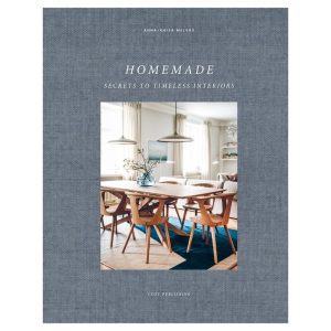 Home Made - Secrets To Timeless Interiors